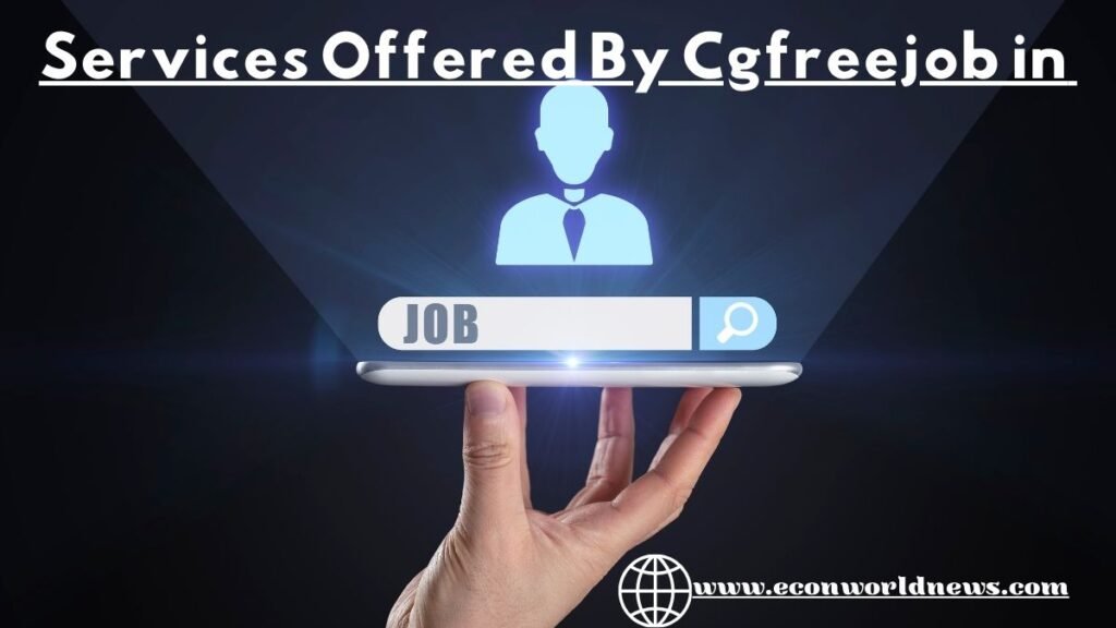 Services Offered By Cgfreejob in 