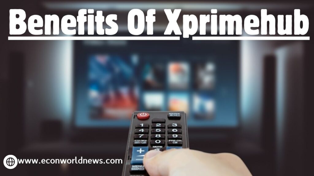 Benefits Of Xprimehub