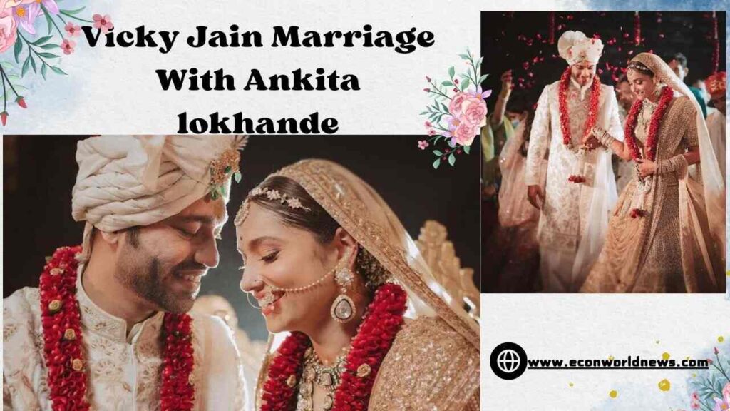 Vicky Jain Marriage With Ankita lokhande